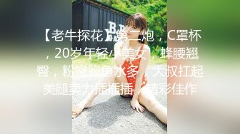 [MP4]【甄选❤️剧情之王】极品身材女神EVA原版新作-双马尾妹妹测评情趣完具 大屌测试粉穴 啪啪内射-